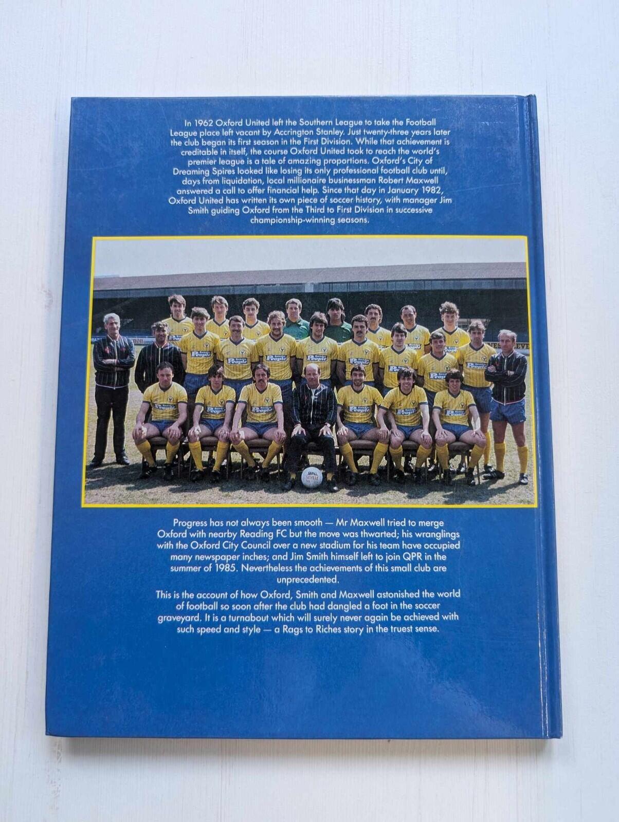 Rags To Riches: The Rise and Rise of Oxford United by John Ley - 1985