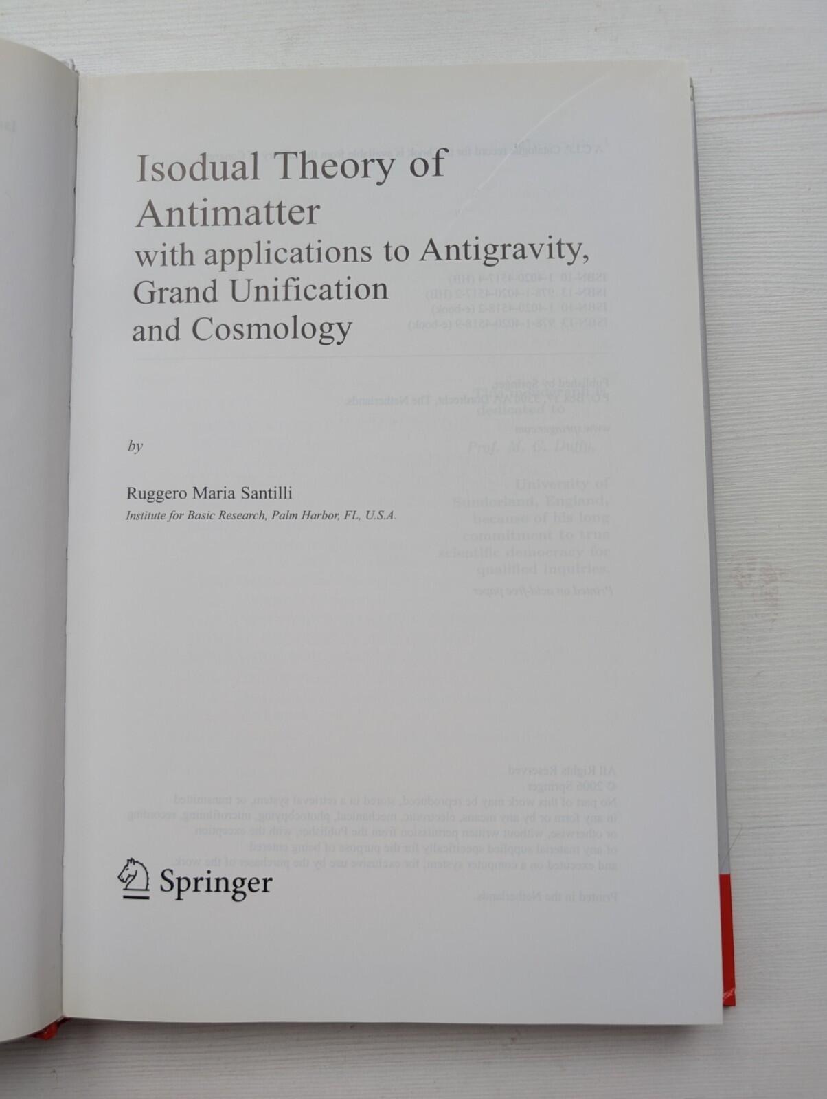Isodual Theory of Antimatter by Ruggero Maria Santilli - 2006 - Springer