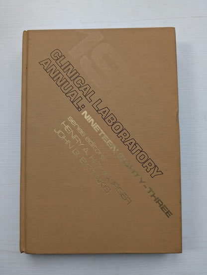 Clinical Laboratory Annual 1983 - Henry A. Homburger/John G. Batsakis