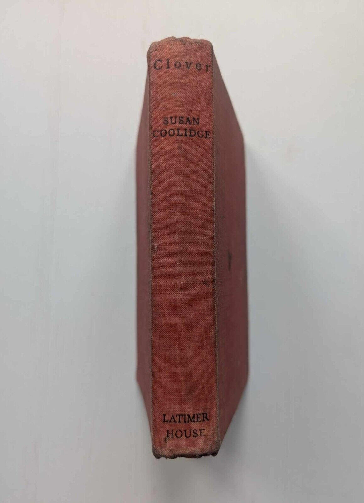 Clover by Susan Coolidge - First Edition - 1949 - Latimer House Ltd