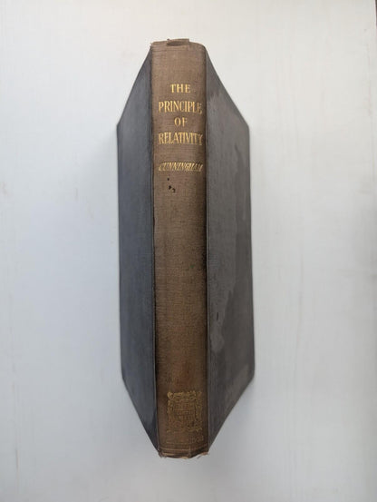 The Principle of Relativity by E. Cunningham - 1921 - Cambridge University Press