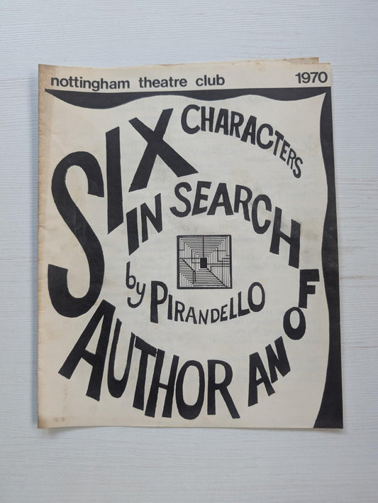 Six Characters In Search of An Author Programme - 1970 - Nottingham Theatre Club