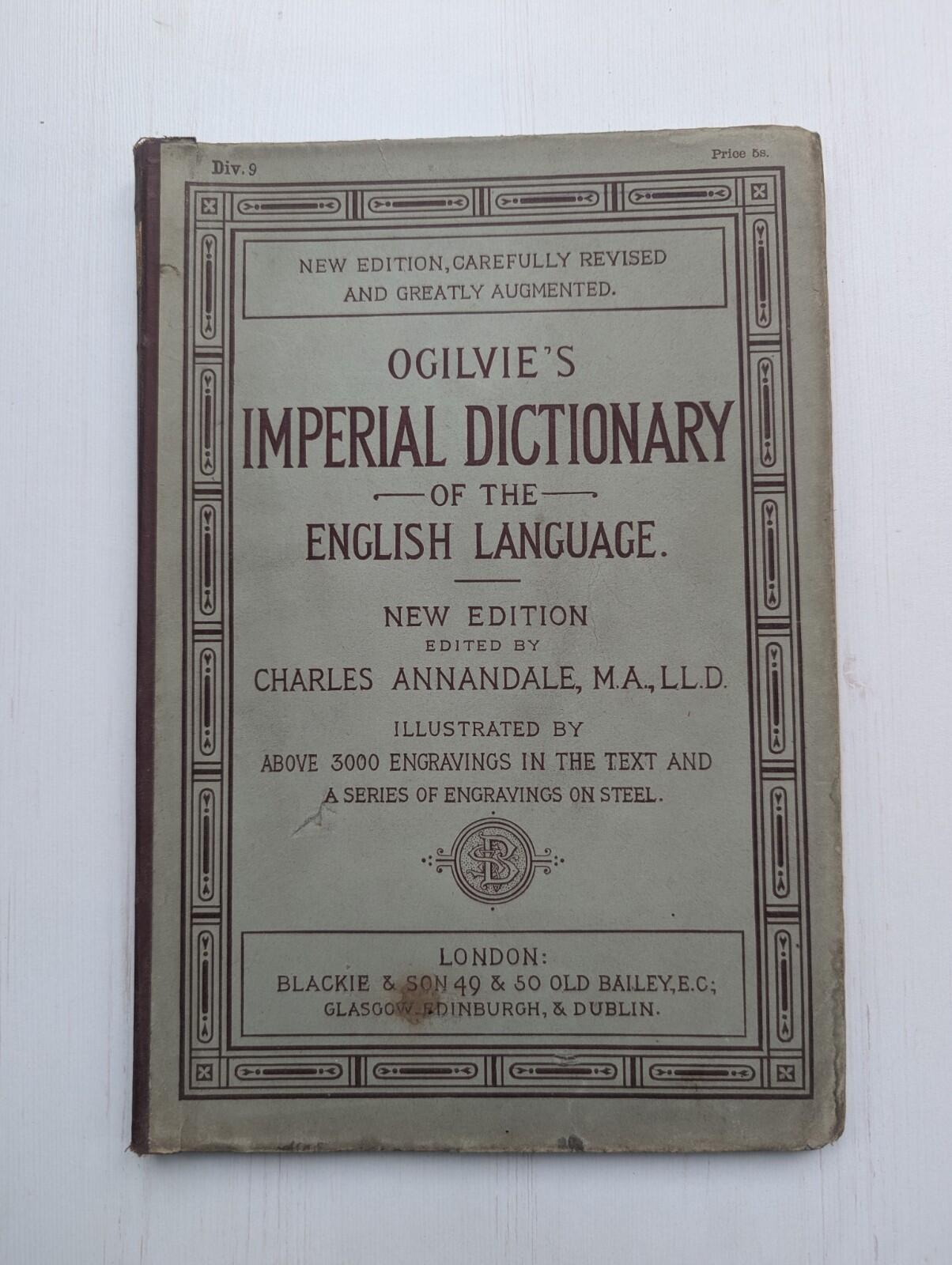 Ogilvie's Imperial Dictionary of The English Language Div. 9 - 1880's Approx
