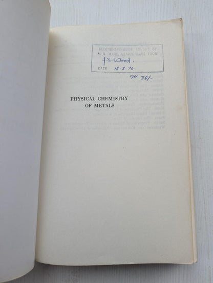 Physical Chemistry of Metals by Lawrence Darken/Robert Gurry - 1953