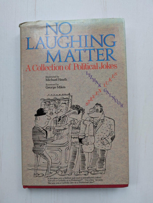 No Laughing Matter: A Collection of Political Jokes - 1985 - Routledge
