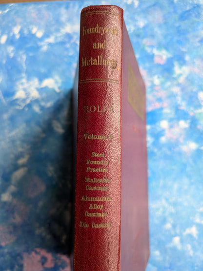 Foundrywork & Metallurgy Volume V - R.T. Rolfe - The New Era Publishing Co. Ltd