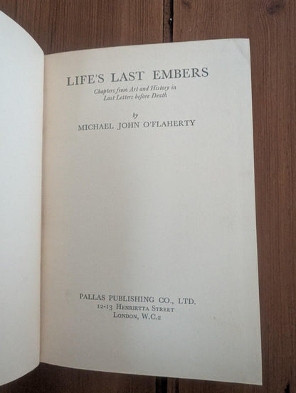 Life's Last Embers by Michael John O'Flaherty - 1940 - Pallas Publishing Co Ltd