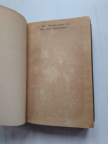 The New Testament: A New Translation by James Moffat - Hodder and Stoughton