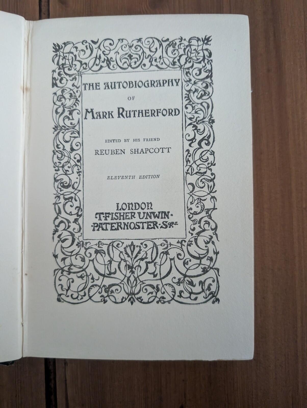 The Autobiography by Mark Rutherford, 11th Edition, The Works of Mark Rutherford