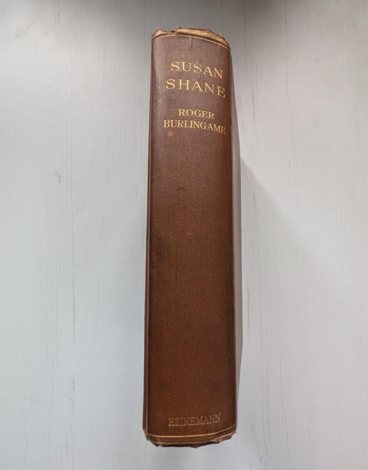 Susan Shane by Roger Burlingame - William Heinemann Ltd - 1927