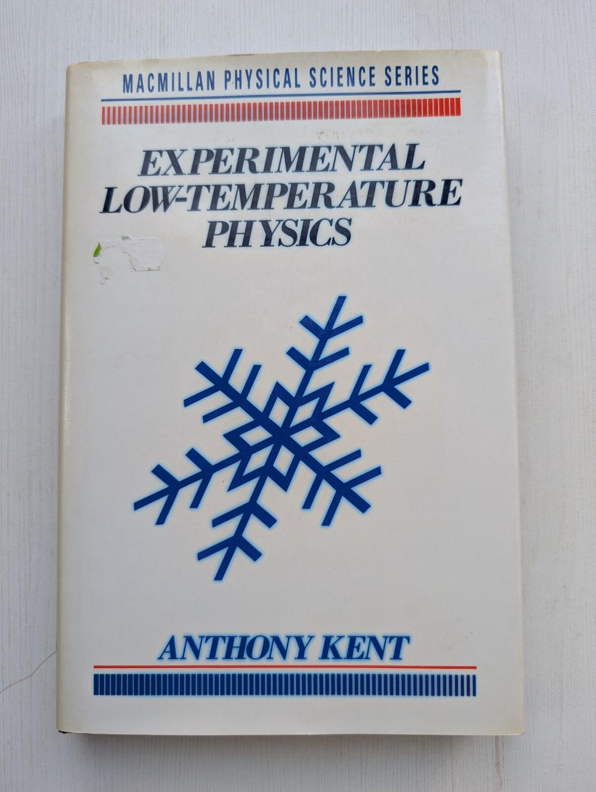 Experimental Low-Temperature Physics by Anthony Kent - 1993, Macmillan Press Ltd