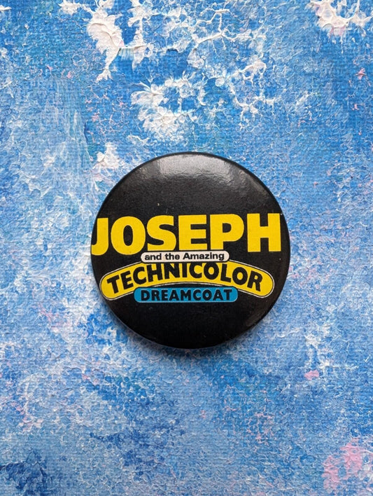Joseph and the Amazing Technicolor Dreamcoat Vintage Badge