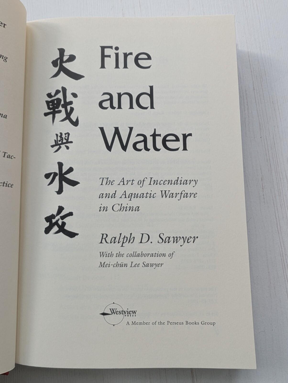 Fire and Water by Ralph D. Sawyer - 1st Edition - 2004 - Westview Press
