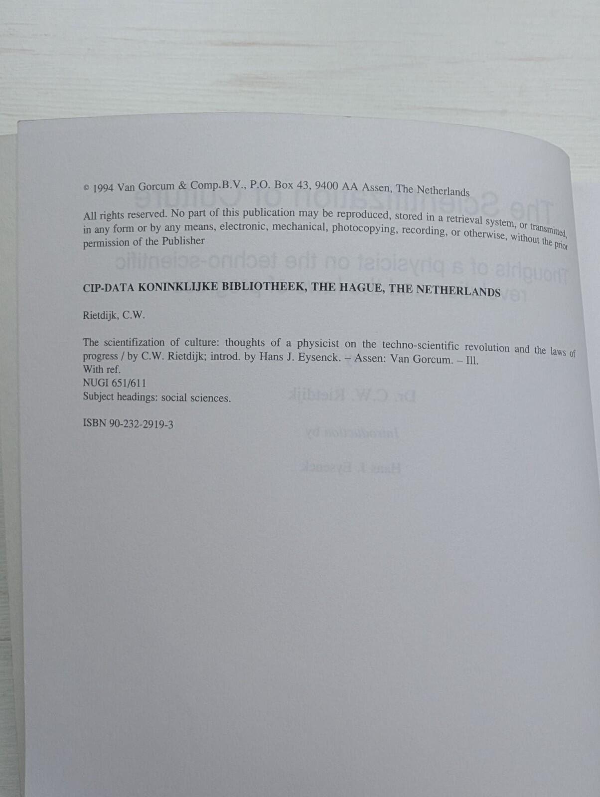 The Scientifization of Culture by C.W. Rietdijk - 1994 - Van Gorcum