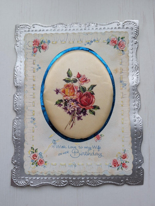 Vintage Padded Floral Card "With Love To My Wife On Her Birthday" - 1960s Approx