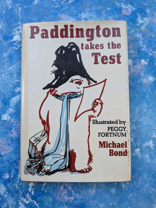 Paddington Takes The Test by Michael Bond - 1st Edition - 1979 - Collins