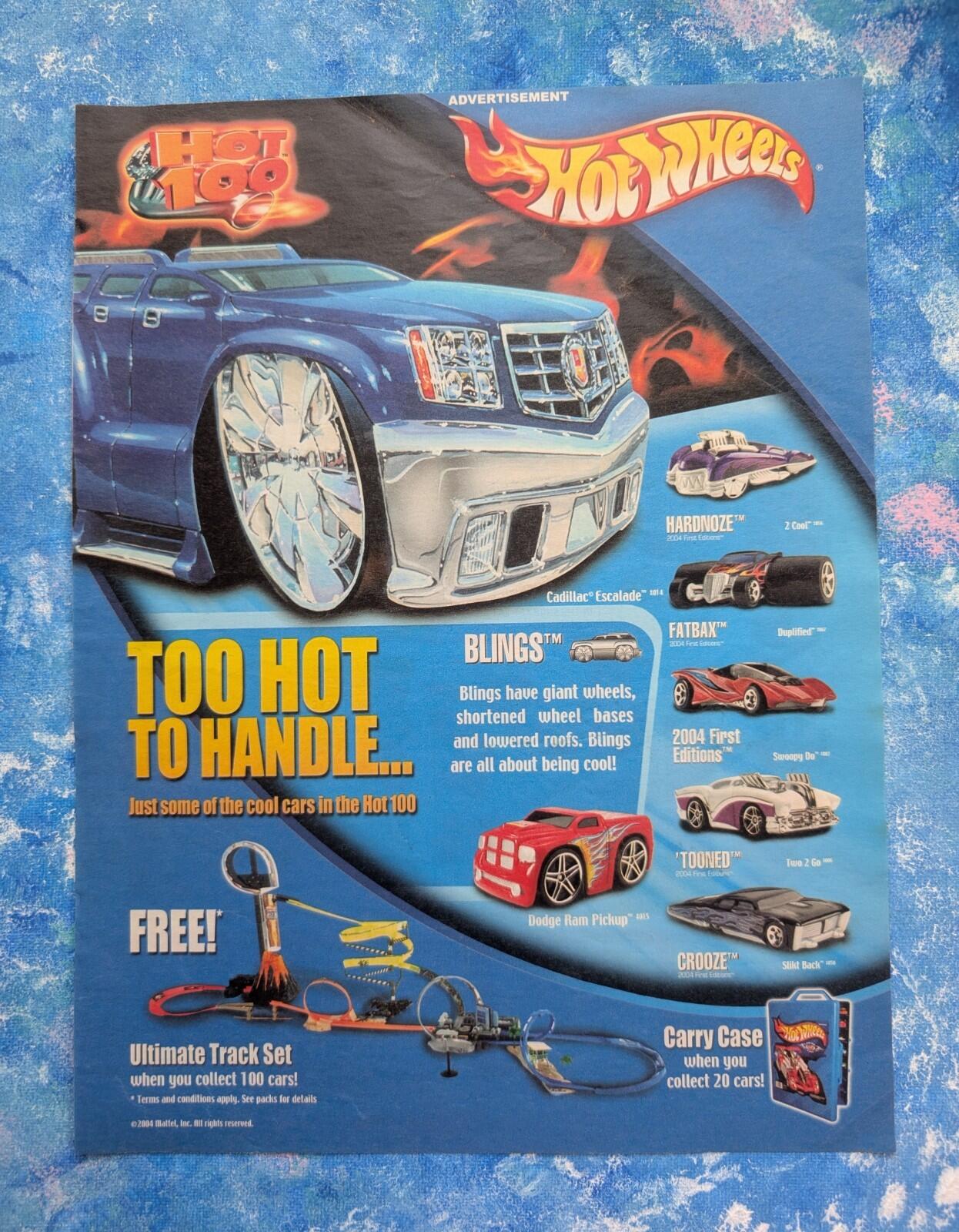Hot Wheels "Too Hot To Handle" 2004 Mattel Inc Advertisement - See Details