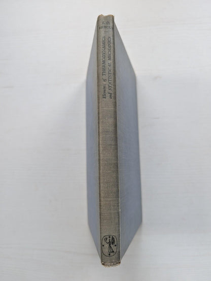 Elements of Thermodynamics and Statistical Mechanics by E.O. Hercus - 1950