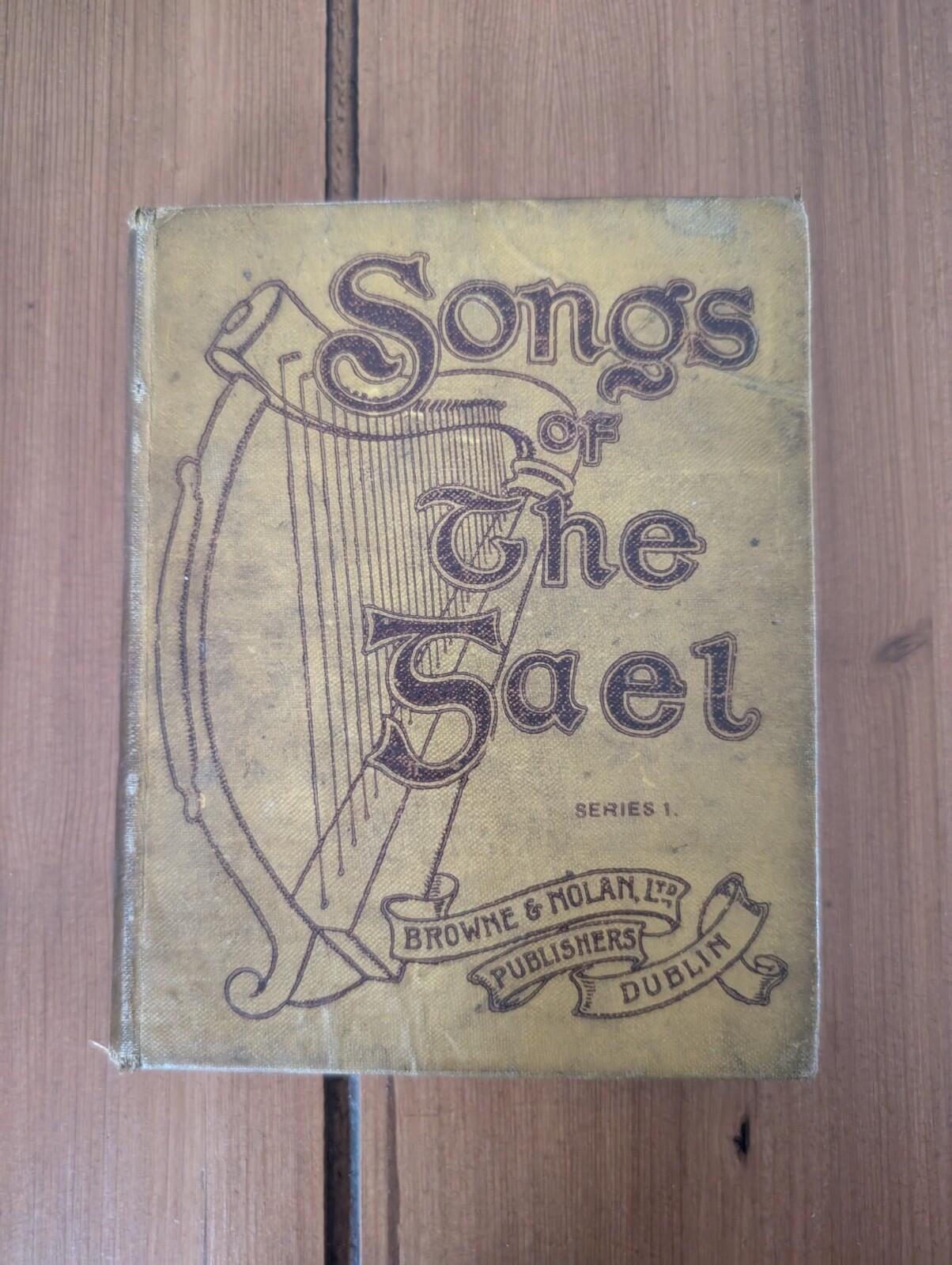 Songs of the Gael: Series 1 - 1922 - Browne & Nolan Ltd