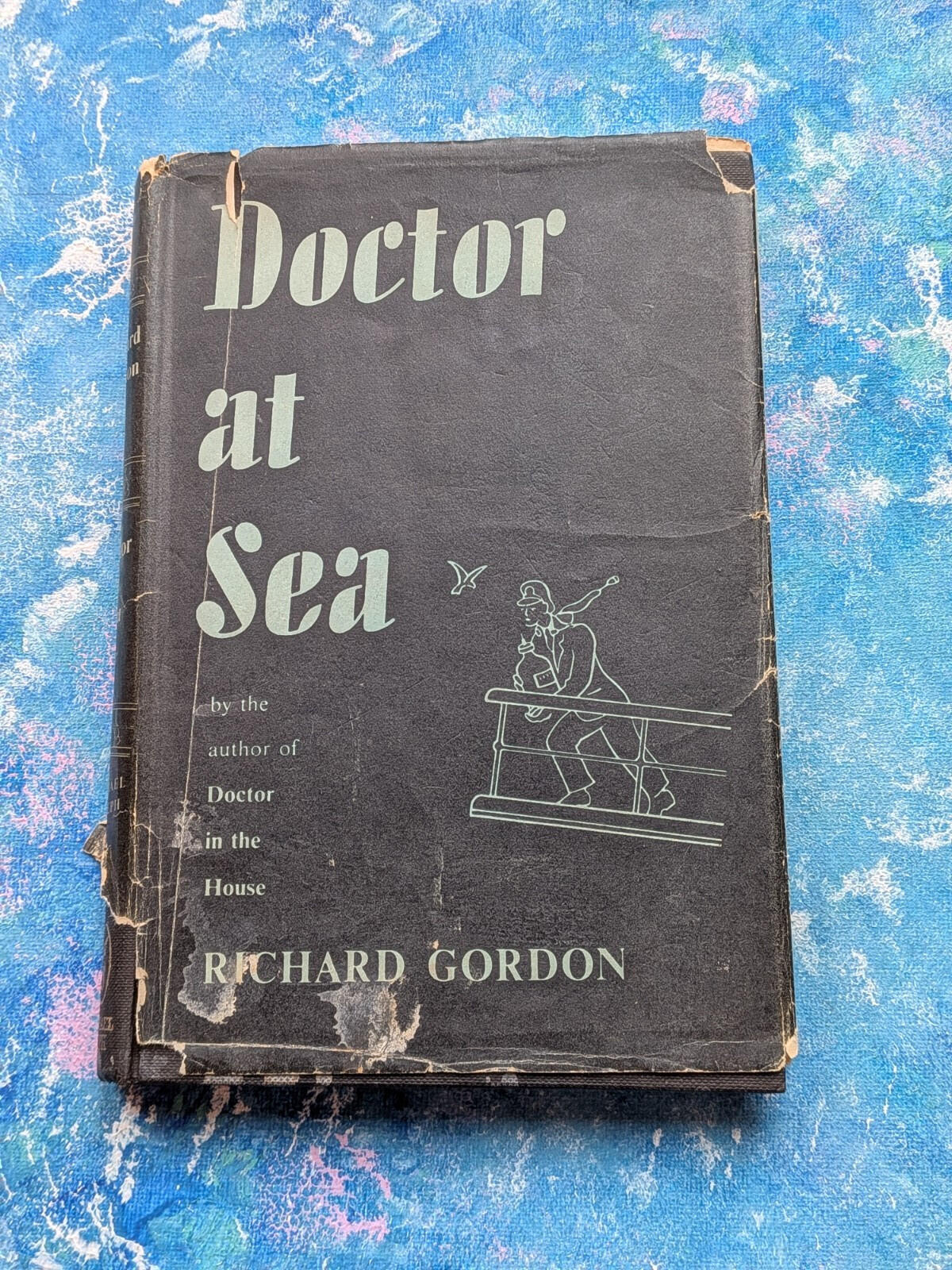 Doctor at Sea by Richard Gordon - 1955 - Michael Joseph Ltd