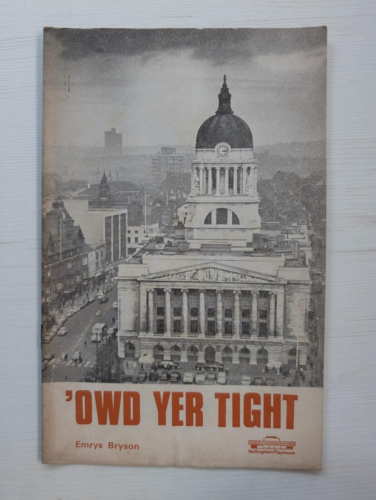 'Owd Yer Tight Theatre Programme - Nottingham Playhouse 1969