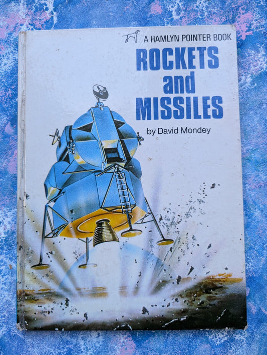 Rockets and Missiles by David Mondey - 1973 - Hamlyn Pointer Book