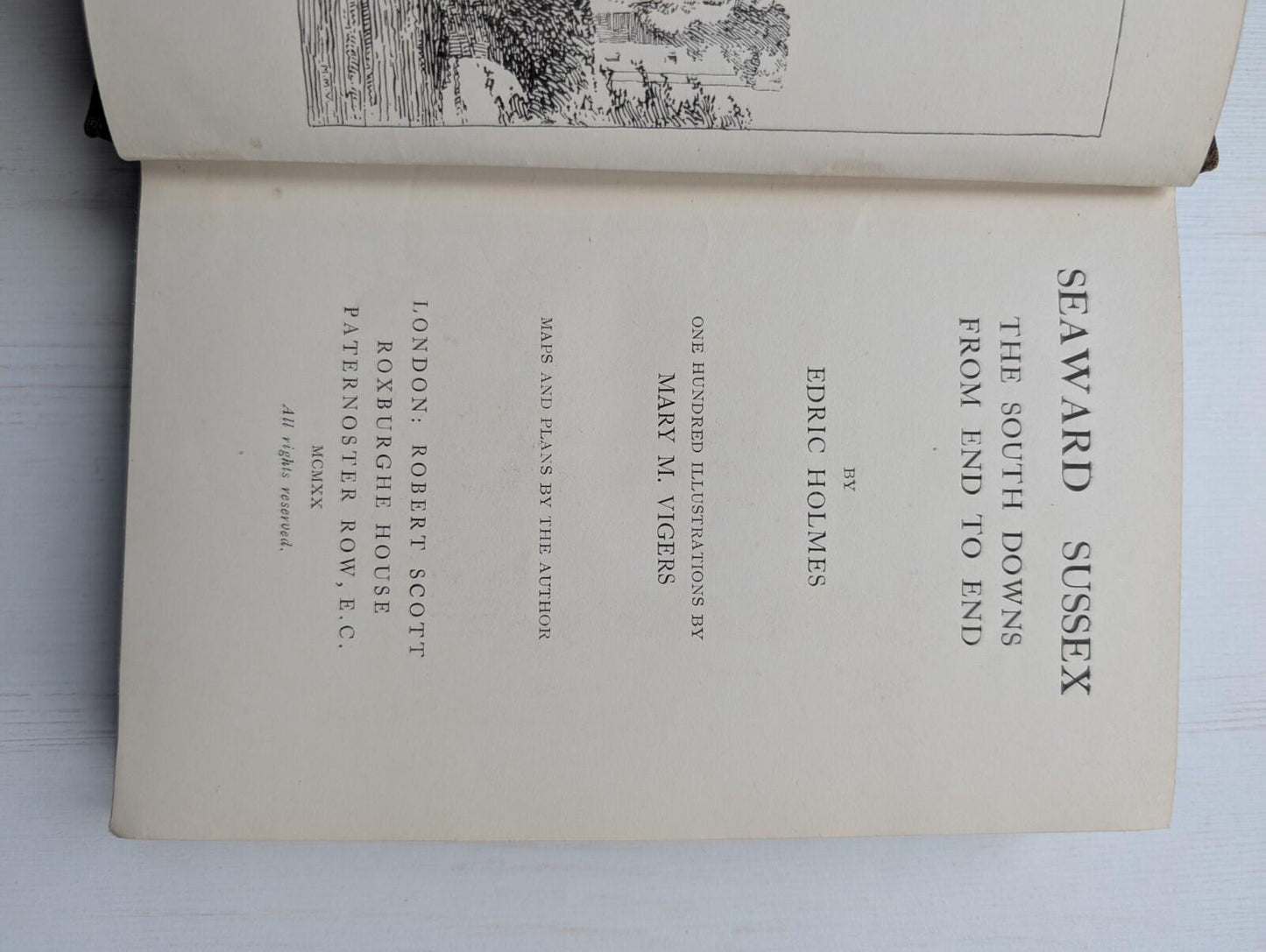 Seaward Sussex: The South Downs From End To End by Edric Holmes - 1920