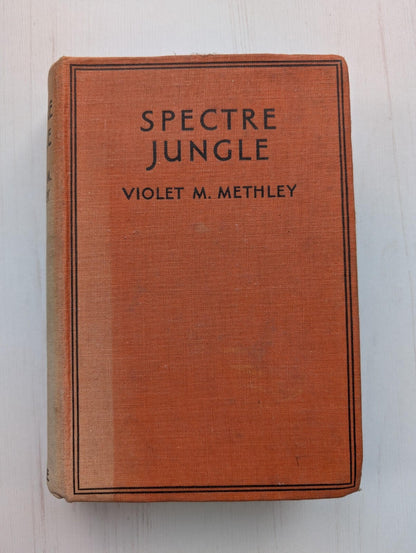 Spectre Jungle by Violet M. Methley - 1940 - Blackie & Son Ltd