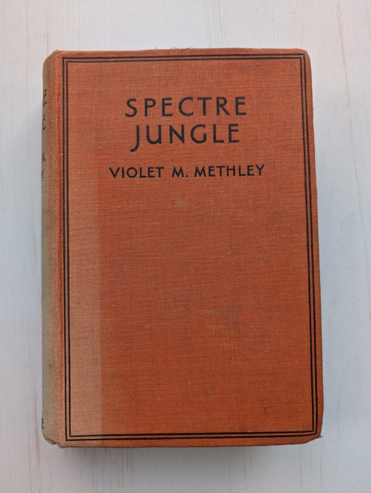 Spectre Jungle by Violet M. Methley - 1940 - Blackie & Son Ltd