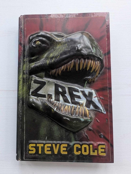 Z-Rex by Steve Cole, 2009, Random House Hardback