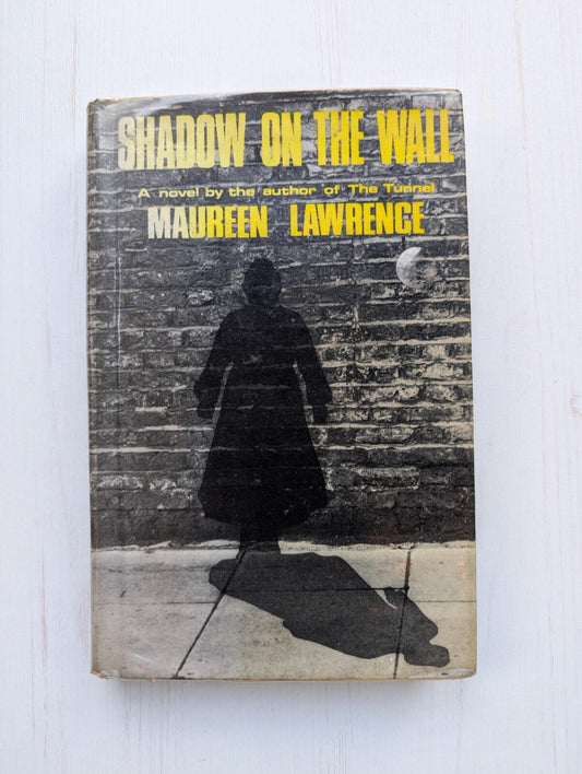 Shadow On the Wall by Maureen Lawrence - 1972 - Victor Gollancz Ltd