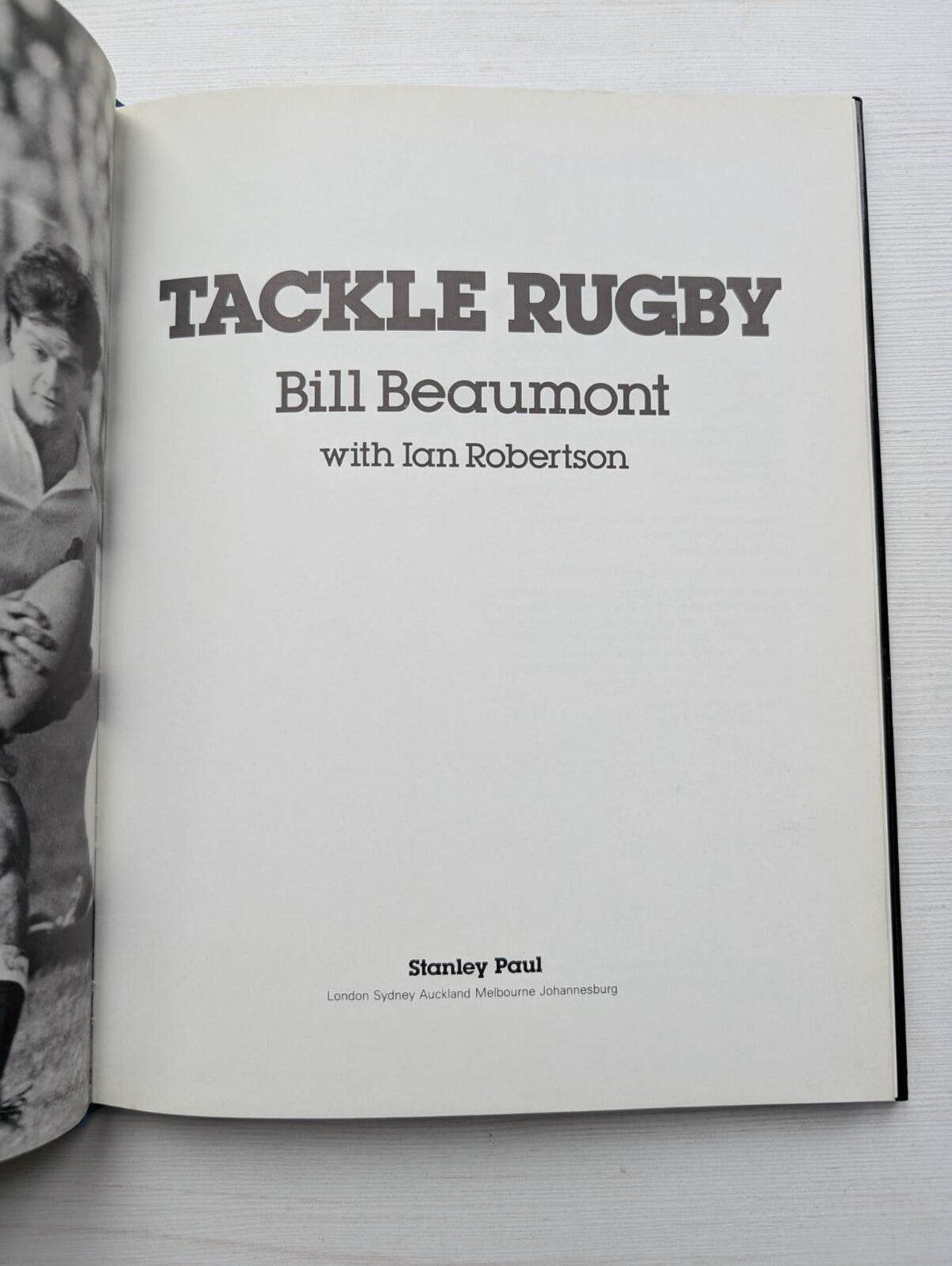 Tackle Rugby by Bill Beaumont - 1983 - Stanley Paul & Co. Ltd
