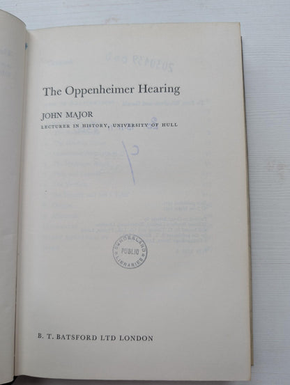 The Oppenheimer Hearing by John Major - 1971 - B.T. Batsford Ltd