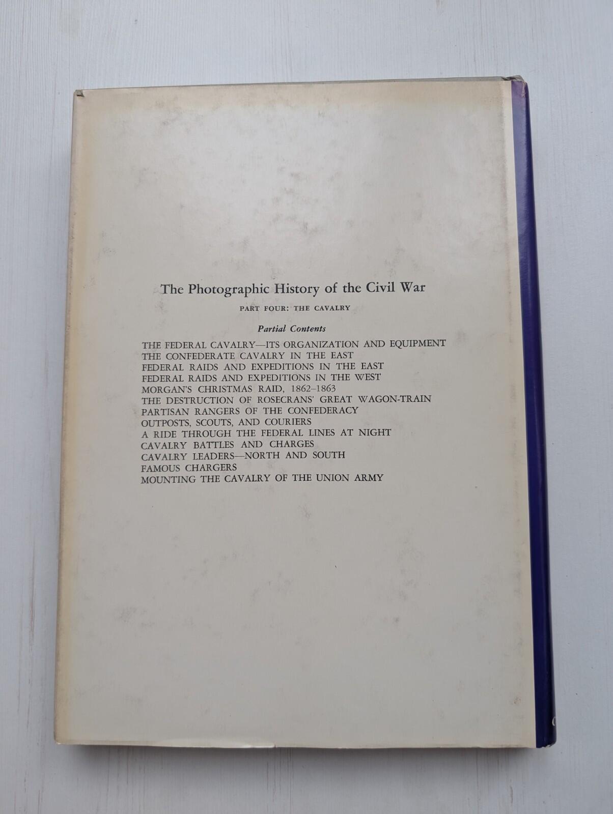 The Photographic History of The Civil War: The Cavalry - 1957