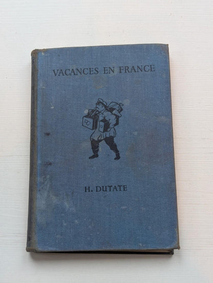 Vacances En France by H. Dutate - 1940 - Macmillan & Co Ltd