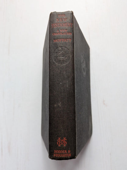 The New Testament: A New Translation by James Moffat - Hodder and Stoughton