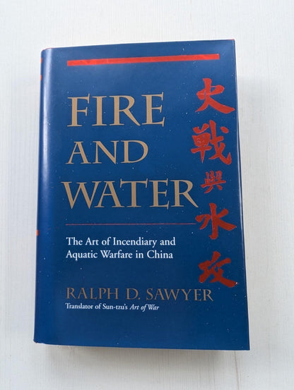 Fire and Water by Ralph D. Sawyer - 1st Edition - 2004 - Westview Press