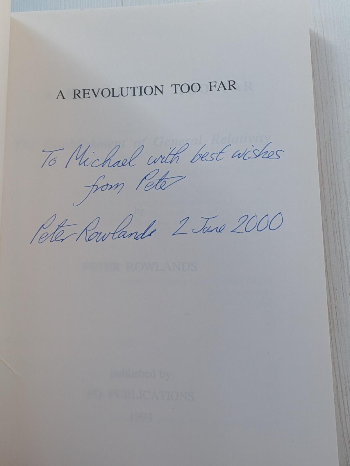 A Revolution Too Far: The Establishment of General Relativity by Peter Rowlands