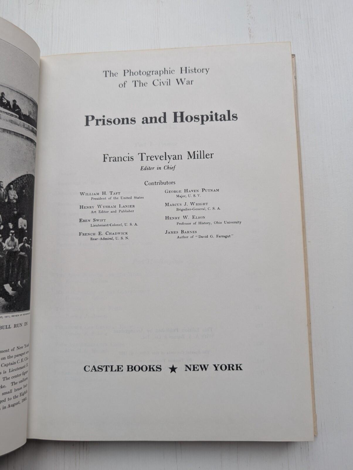 The Photographic History of The Civil War: Prisons and Hospitals - 1957