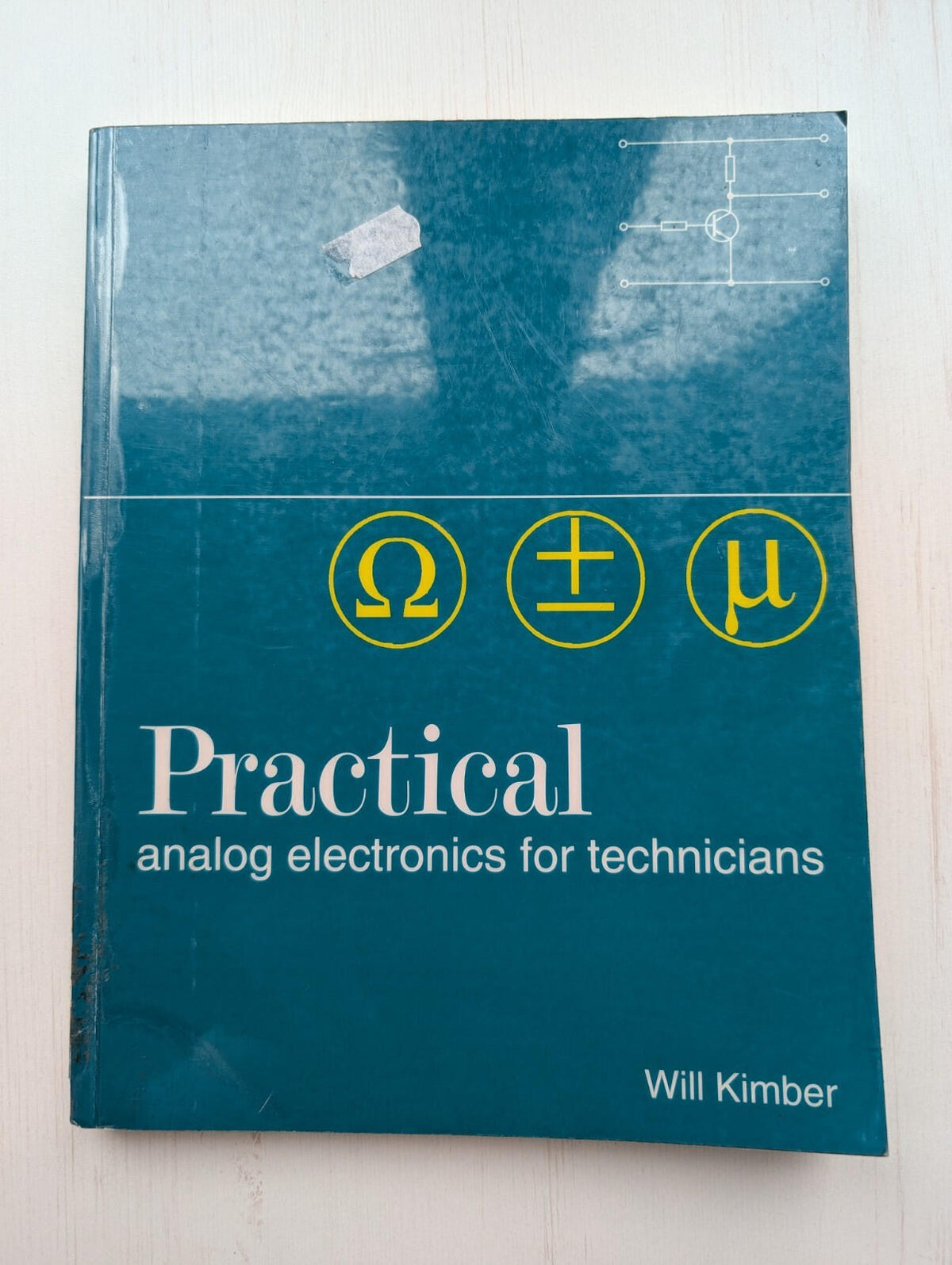 Practical Analog Electronics For Technicians by Will Kimber - 1997