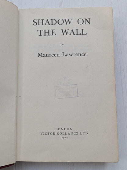 Shadow On the Wall by Maureen Lawrence - 1972 - Victor Gollancz Ltd