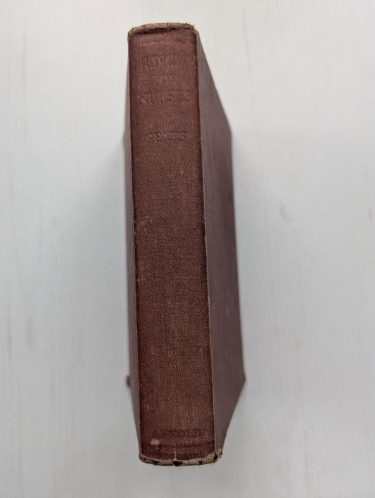 Medicine For Nurses by W. Gordon Sears - 6th Edition - 1955 - Edward Arnold Ltd