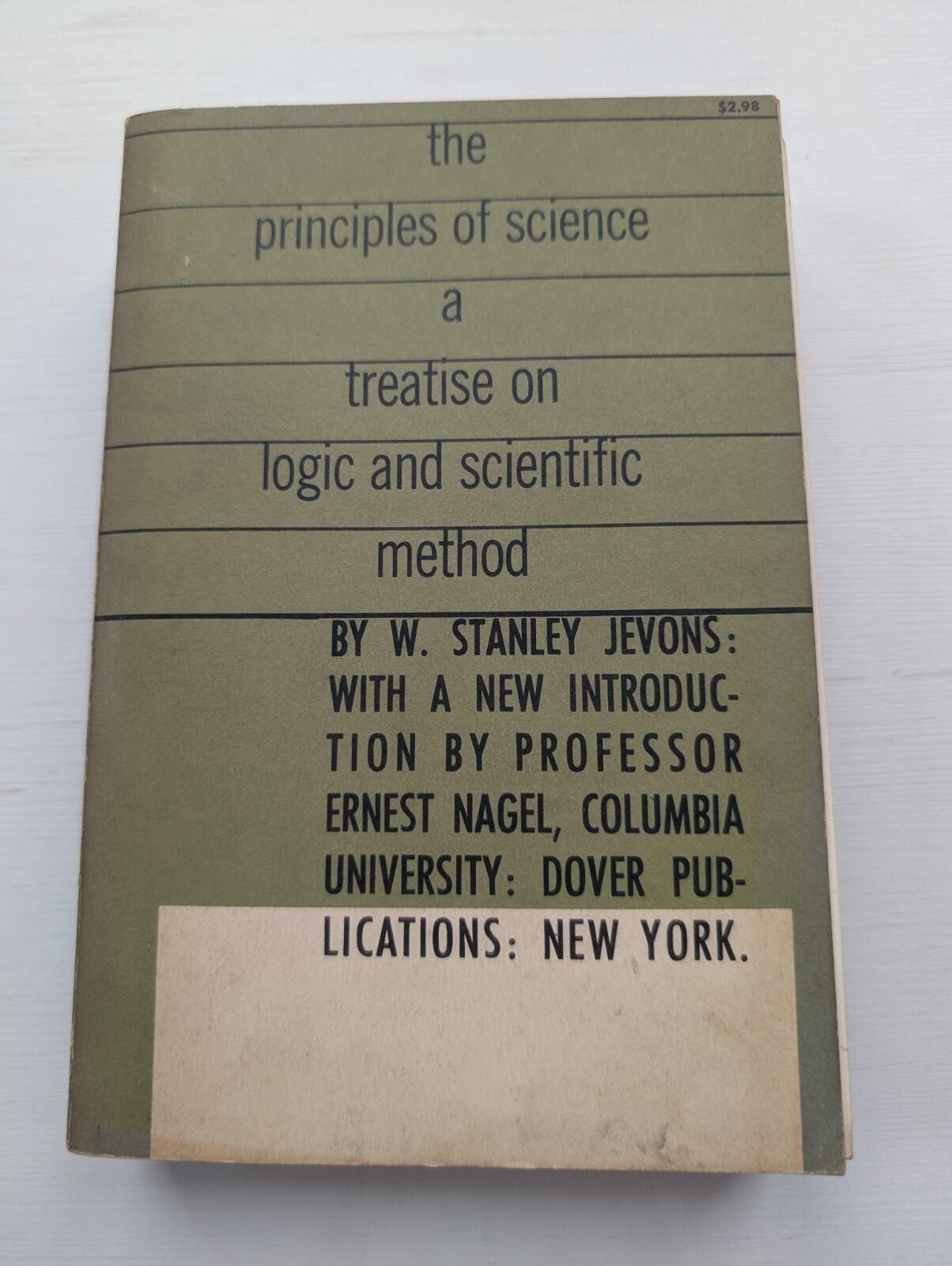 The Principles of Science: A Treatise on Logic and Scientific Method - 1958