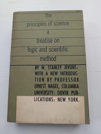 The Principles of Science: A Treatise on Logic and Scientific Method - 1958