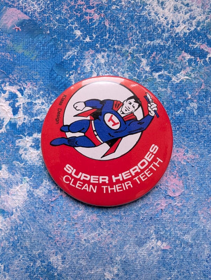 Vintage "Super Heroes Clean Their Teeth" Dental Badge - Klass Design