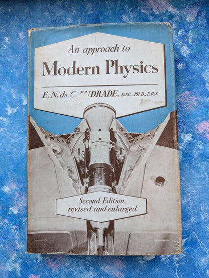 An Approach To Modern Physics by E.N. Da C. Andrade - 1960 - G Bell & Sons Ltd