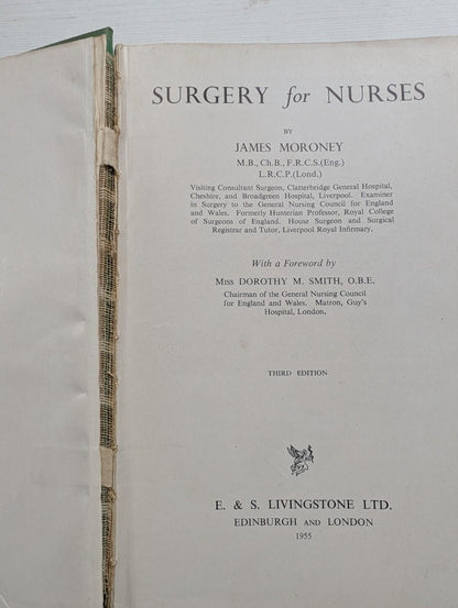 Surgery For Nurses by James Moroney - 1955 - E&S Livingstone Ltd