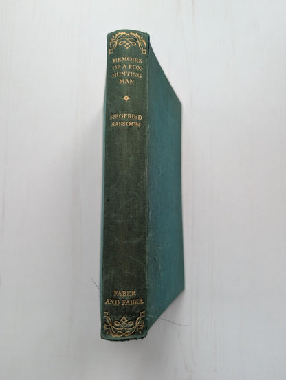 Memories of a Fox-Hunting Man by Siegfried Sassoon - Faber & Faber Ltd - 1932