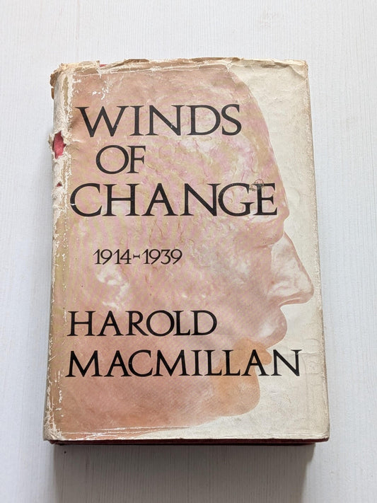 Winds of Change 1914-1939 by Harold Macmillan - 1966 - Macmillan & Co Ltd
