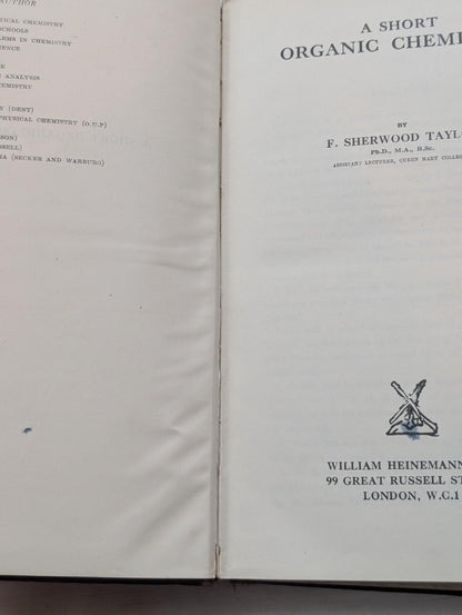 A Short Organic Chemistry by F. Sherwood Taylor - 1940 - William Heinemann Ltd